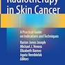 Radiotherapy in Skin Cancer: A Practical Guide on Indications and Techniques 2023rd Edition