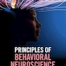 Principles of Behavioral Neuroscience New Edition