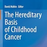 The Hereditary Basis of Childhood Cancer 1st ed