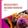 Molecular Targets and Cancer Therapeutics (Part 1)