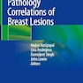 Radiology Pathology Correlations of Breast Lesions