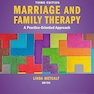 Marriage and Family Therapy: A Practice-Oriented Approach 3rd Edition