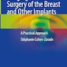 Imaging of Plastic Surgery of the Breast and Other Implants: A Practical Approach