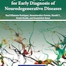 Deep Learning Approaches for Early Diagnosis of Neurodegenerative Diseases