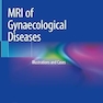 MRI of Gynaecological Diseases: Illustrations and Cases