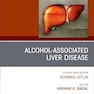 Alcohol-Associated Liver Disease, An Issue of Clinics in Liver Disease