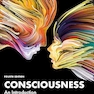 Consciousness: An Introduction 4th Edition