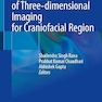 Applications of Three-dimensional Imaging for Craniofacial Region