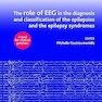 The role of EEG in the diagnosis and classification of the epilepsies and the epilepsy syndromes: A tool for clinical practice. 2ED