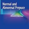 Normal and Abnormal Prepuce 1st ed