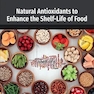 Natural Antioxidants to Enhance the Shelf-Life of Food (Developments in Food Quality and Safety)