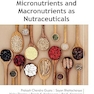 Micronutrients and Macronutrients as Nutraceuticals (AAP Advances in Nutraceuticals)