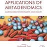 Applications of Metagenomics: Agriculture, Environment, and Health 1st Edition