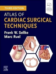 Atlas of Cardiac Surgical Techniques 3rd Edition