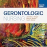 Gerontologic Nursing 7th Edition