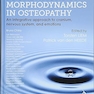 Foundations of Morphodynamics in Osteopathy: An Integrative Approach to Cranium, Nervous System, and Emotions 1st Edition