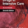 Handbook of Drugs in Intensive Care: An A-Z Guide