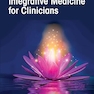 Nutrition and Integrative Medicine for Clinicians: Volume Two 1st Edition