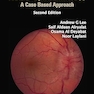 Emergencies in Neuro-Ophthalmology: A Case Based Approach 2nd Edition