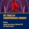 Key Trials in Cardiothoracic Surgery 1st Edition