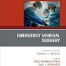 Emergency General Surgery, An Issue of Surgical Clinics