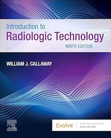 Introduction to Radiologic Technology 9th Edition