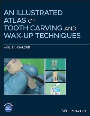 عکس An Illustrated Atlas of Tooth Carving and Wax-Up Techniques